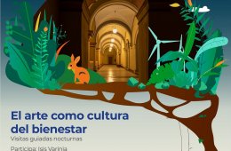 El arte como cultura del bienestar. Visitas guiadas noctu...