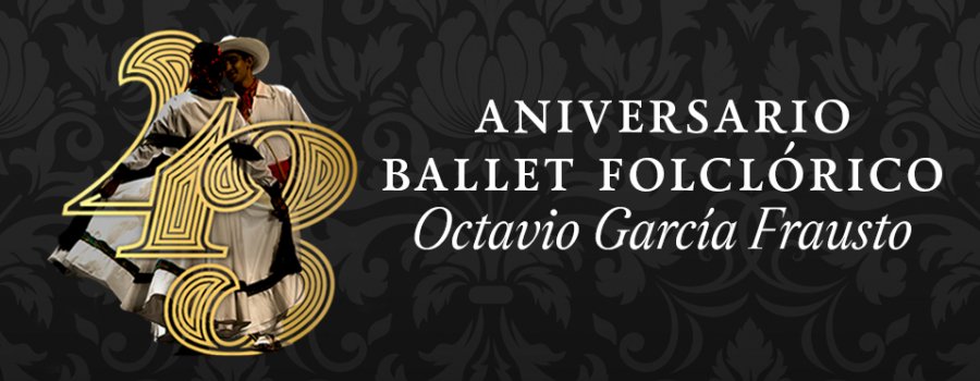 43 aniversario del Ballet Folklórico