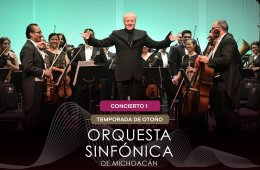 Imagen muestra de la actividad: Concierto 1 | Temporada de Otoño | Orquesta Sinfónica de Michoacán
