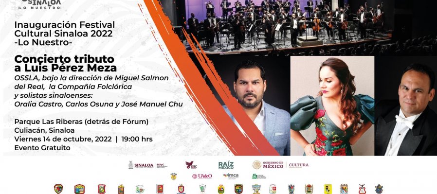 Inauguración del Festival Cultural Sinaloa 2022 ¡Lo Nuestro! con la Orquesta Sinfónica Sinaloa de las Artes y artistas invitados