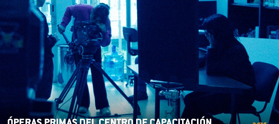 Ópers Primas del Centro de Capacitación Cinematográfica