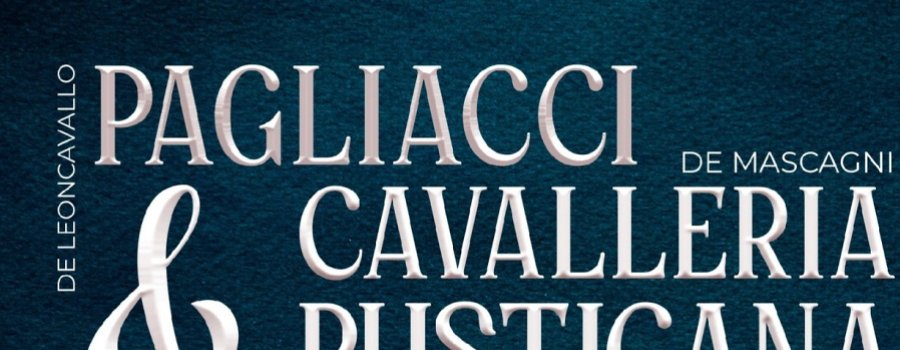 Pagliacci & Cavalleria Rusticana