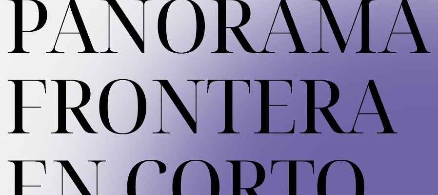 Panorama: frontera en corto