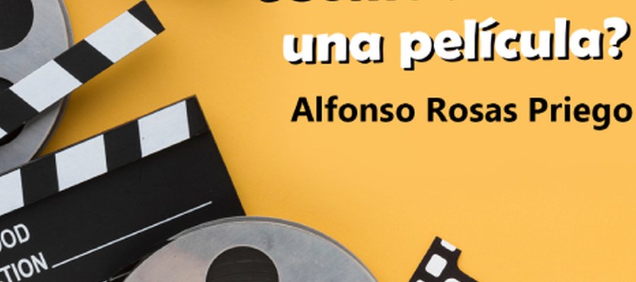 ¿Cómo se hace una película?