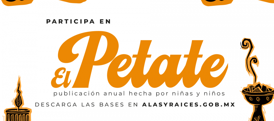 El Petate. Publicación anual hecha por niñas y niños 2023