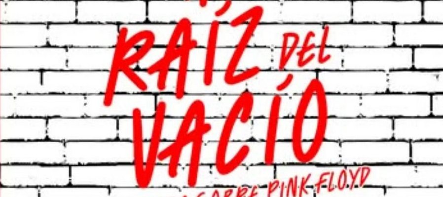 A raíz del vacío: una mirada sobre Pink Floyd