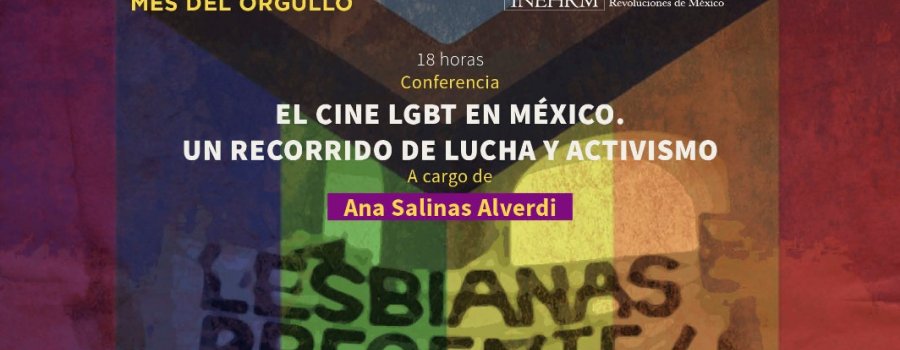 El cine LGBT en México. Un recorrido de lucha y activismo.