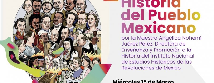 Historia del Pueblo Mexicano.