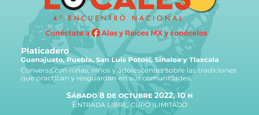 4° Encuentro Nacional de Saberes Locales virtual "Platicadero"