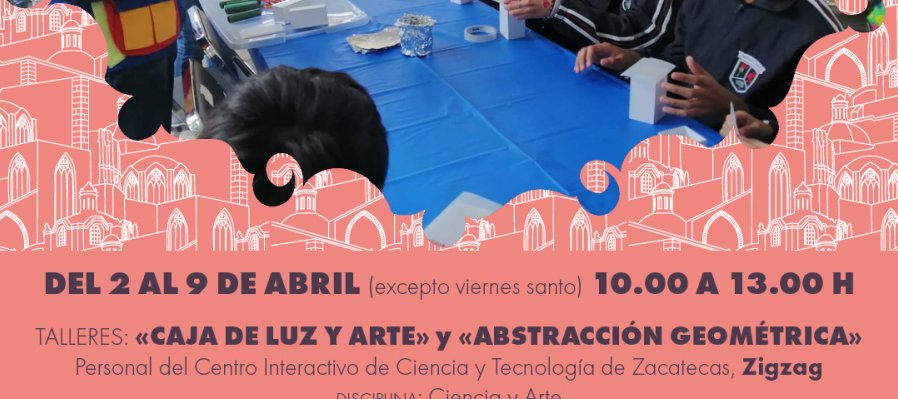 Talleres: Caja de luz y arte y Abtracción geométrica