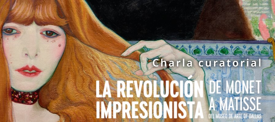 La revolución impresionista: de Monet a Matisse del Museo de Arte de Dallas