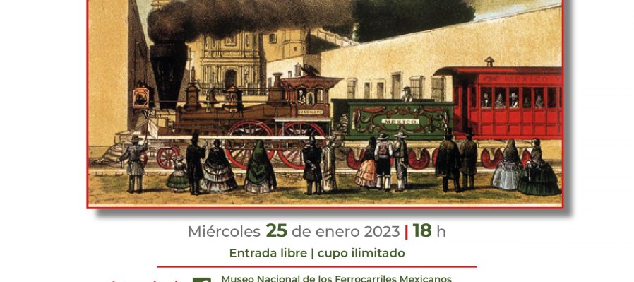 El ferrocarril como punto de encuentro: una mirada al México de las décadas de 1860 y 1870