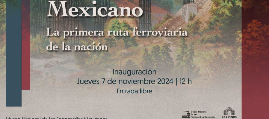 El Ferrocarril Mexicano. La primera ruta ferroviaria de la nación
