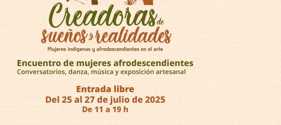 Creadoras de sueños y realidades Mujeres indígenas y afrodescendientes en el arte