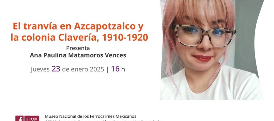 "El tranvía en Azcapotzalco y la colonia Claveria, 1910-1920"