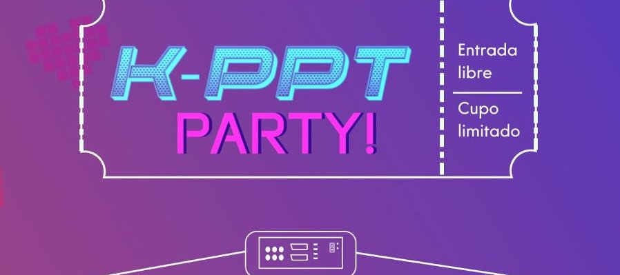 K-PPT Party! Ser k-poper en la adultez