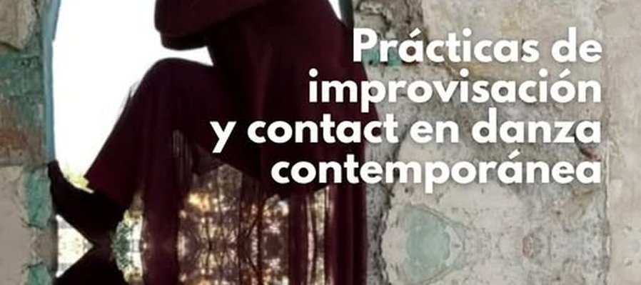 Prácticas de la improvisación y contact en danza contemporánea