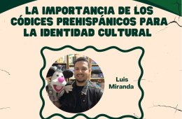 La importancia de los códices prehispánicos para la identidad cultural