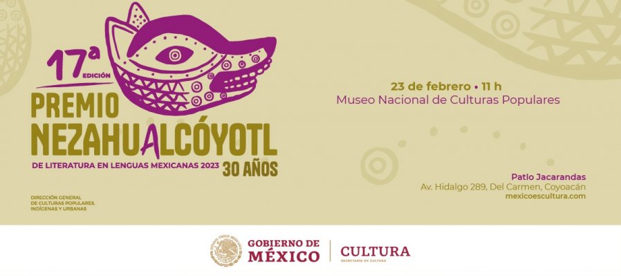 PREMIO NEZAHUALCÓYOTL DE LITERATURA EN LENGUAS MEXICANAS 2023, 30 AÑOS