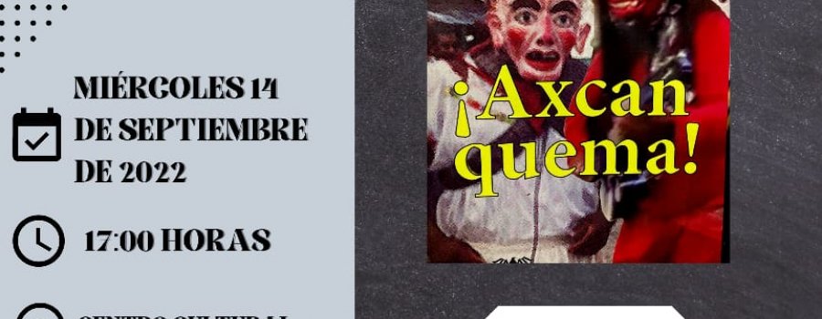 Presentación del libro "¡Axcan quema!