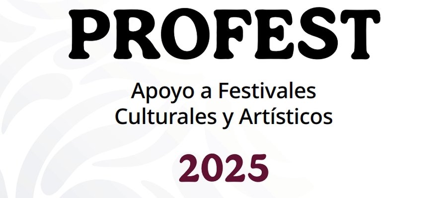 Apoyo a Festivales Culturales y Artísticos PROFEST 2025