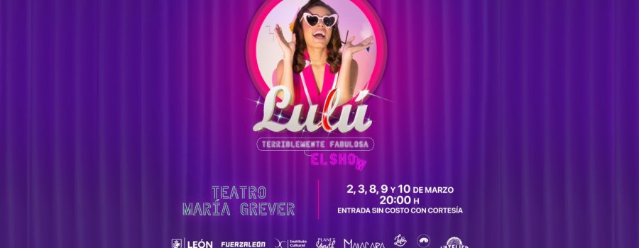 Más Escena: Lulú, terriblemente fabulosa