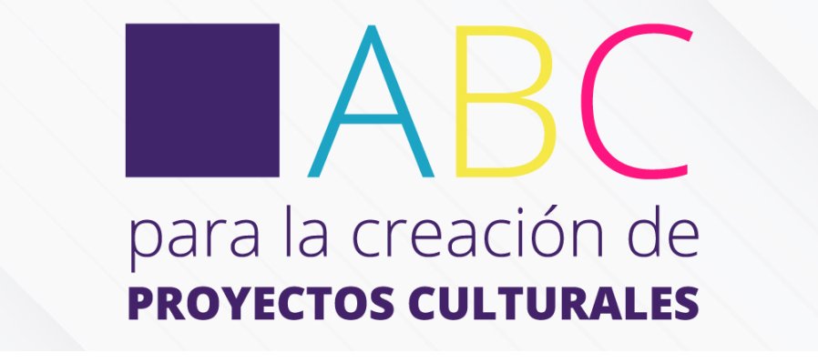 ABC para la creación de proyectos culturales