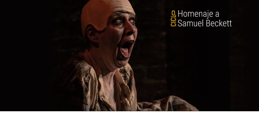Ciclo: Homenaje a Samuel Beckett | Tributo a Beckett