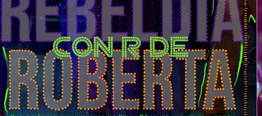 Rebeldía con R de Roberta