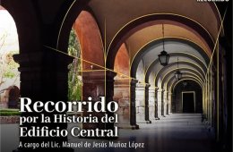 Imagen muestra de la actividad Recorrido por la historia del edificio central de la UASL...