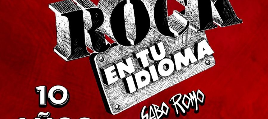 Rock en tu idioma: 10 años