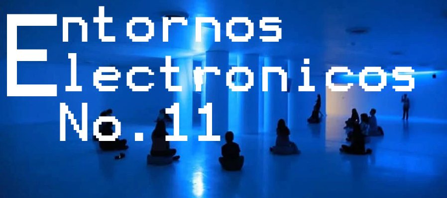 Entornos Electrónicos N° 11
