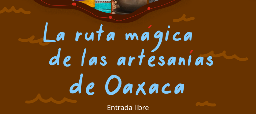 La ruta mágica de las artesanías de Oaxaca