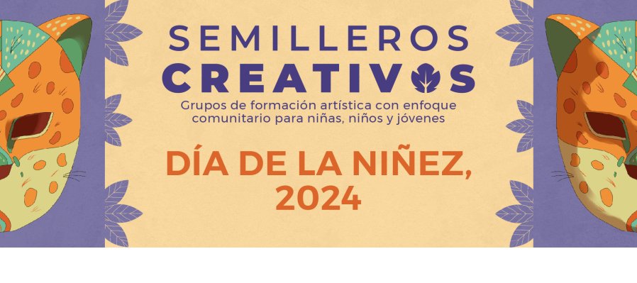 Día de la niñez en los Semilleros Creativos