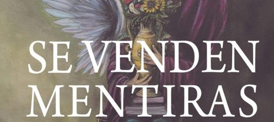 Se venden mentiras