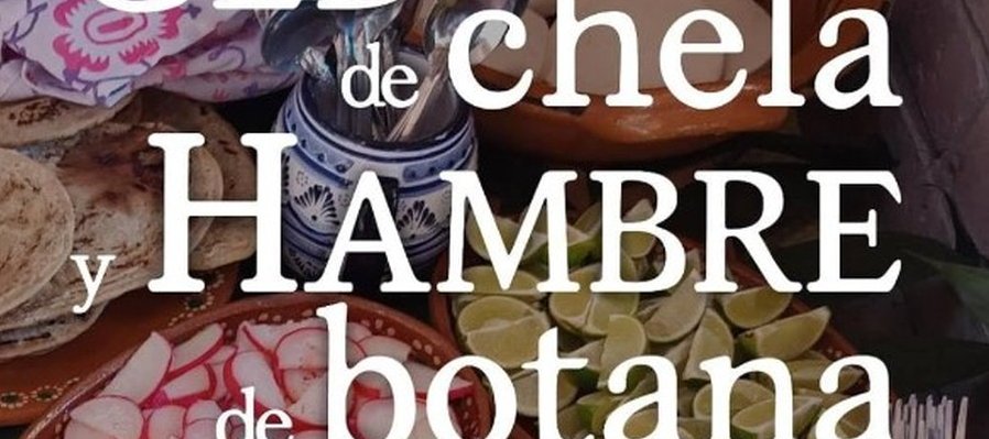 Sed de chela y hambre de botana