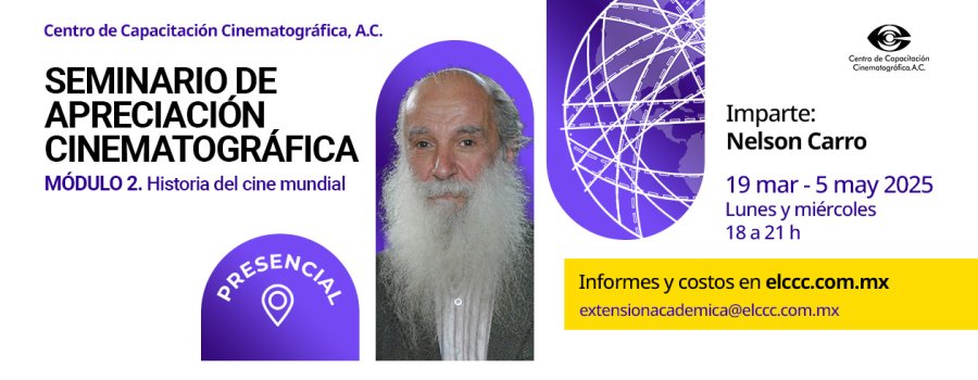 Seminario de Apreciación Cinematográfica Módulo 2. Historia del Cine Mundial