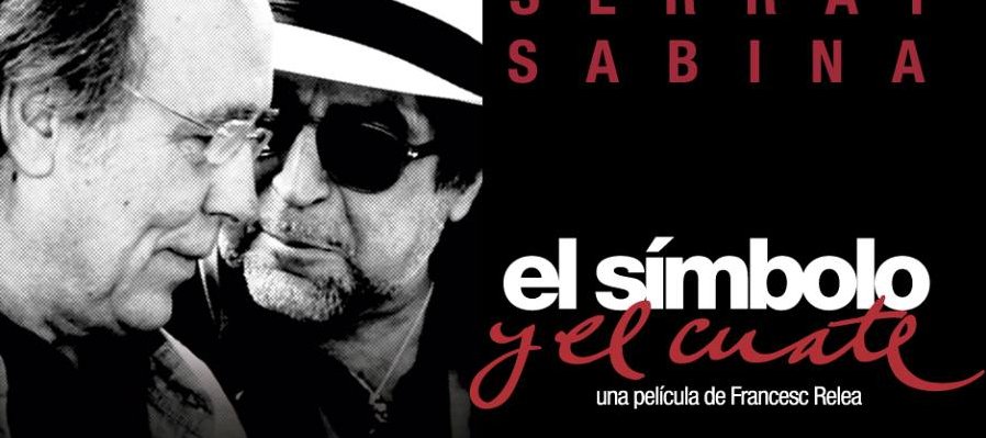Serrat y Sabina: El símbolo y El Cuate
