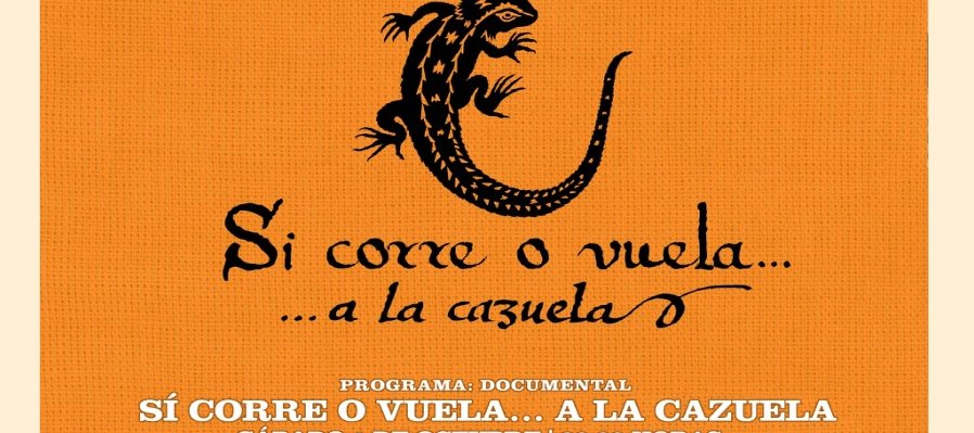 Si corre o vuela… a la cazuela