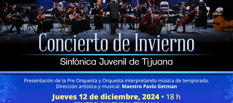 Sinfónica Juvenil de Tijuana. Concierto de Invierno