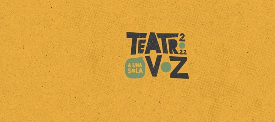 Teatro a Una Sola Voz, 17.º Festival de Monólogos