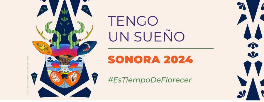 Tengo un sueño Sonora 2024