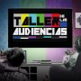 Imagen muestra de Taller de las audiencias