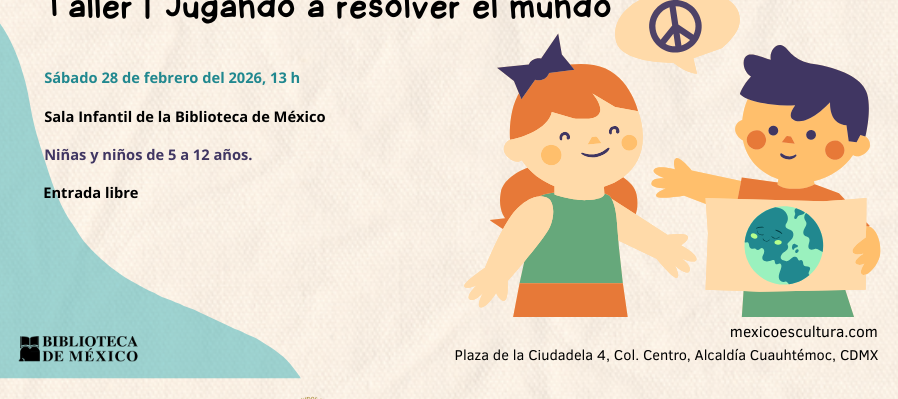 Jugando a resolver el mundo