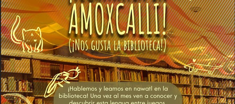 ¡TECHPAKTIA IN AMOXCALLI!: ¡Nos gusta la biblioteca!