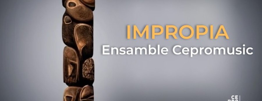 CEPROMUSIC - IMPROPIA