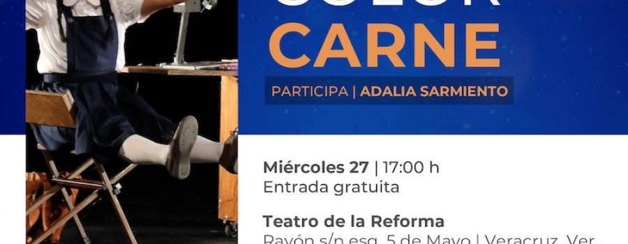Obra teatral: Mi color carne