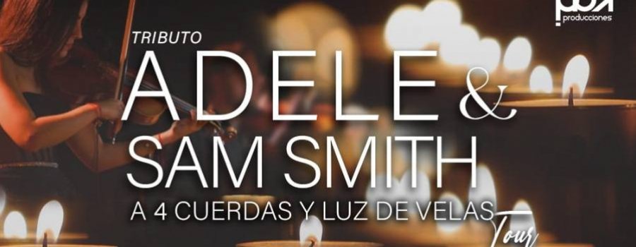 Tributo a Adele y Sam Smith