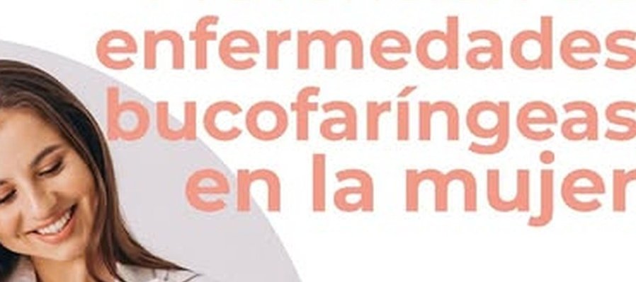 Prevención de enfermedades bucofaríngeas en la mujer