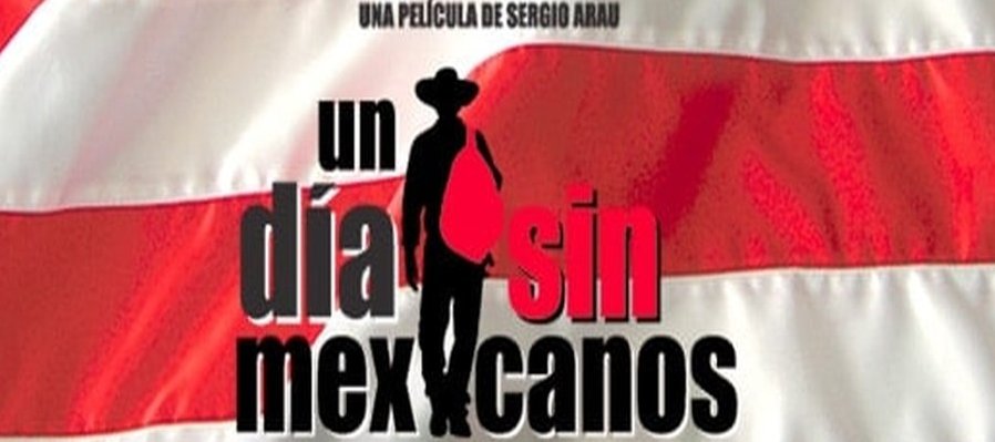 Un día sin mexicanos